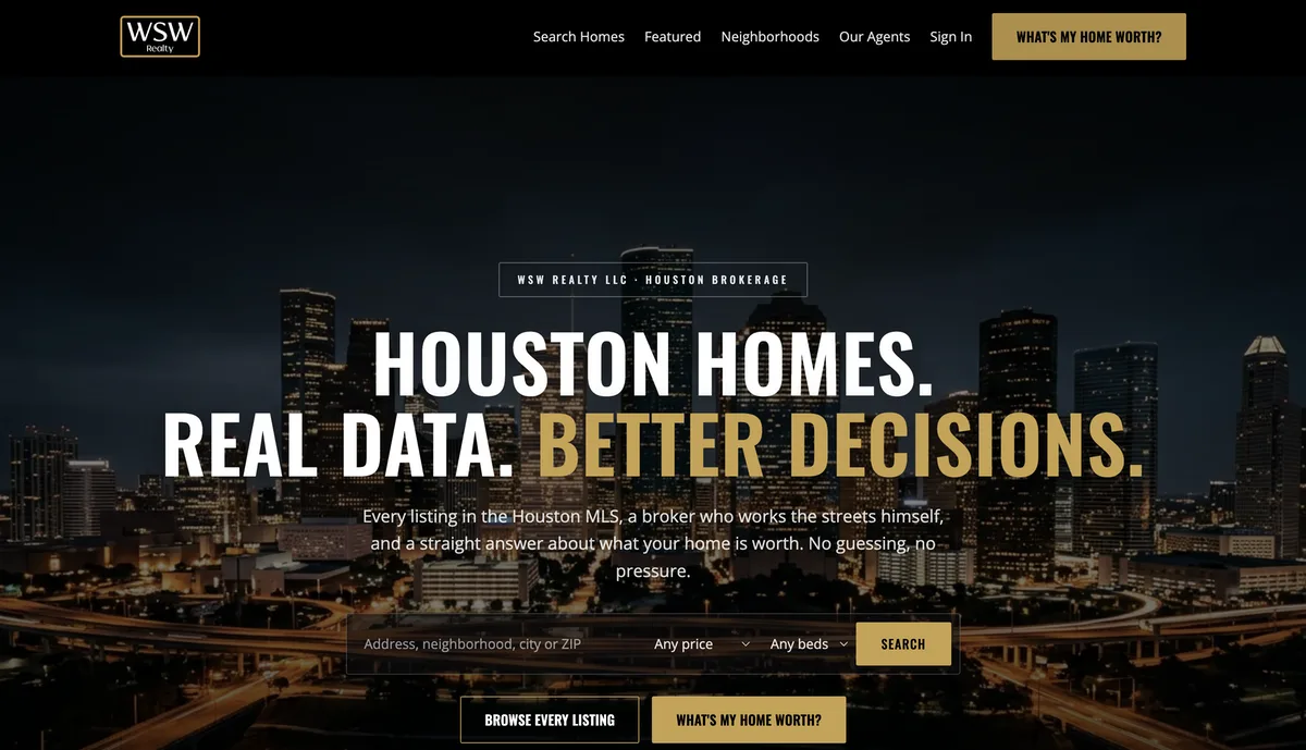 WSW Realty homepage: Houston Homes. Real Data. Better Decisions. over the Houston skyline at night, with a search bar for address, neighborhood, city or ZIP and a What's My Home Worth button.